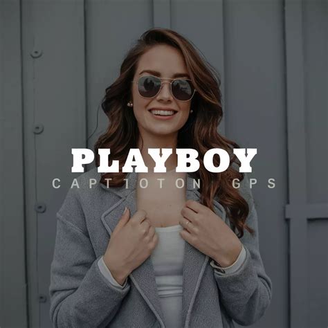 playboy bio for instagram|410+ Best Playboy Captions for Instagram